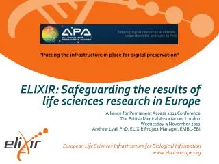 ELIXIR: Safeguarding the results of life sciences research in Europe