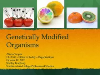 Genetically Modified Organisms