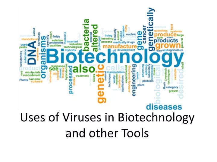 uses of viruses in biotechnology and other tools