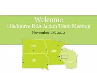 Welcome LifeSource DSA Action Team Meeting