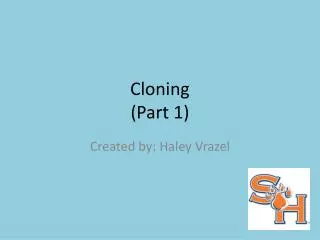 Cloning (Part 1)