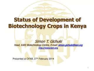 Status of Development of Biotechnology Crops in Kenya
