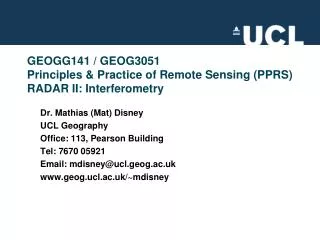 GEOGG141 / GEOG3051 Principles &amp; Practice of Remote Sensing (PPRS) RADAR II: Interferometry