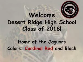 Welcome Desert Ridge High School Class of 2018!