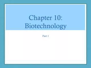 Chapter 10: Biotechnology