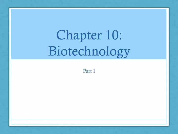 chapter 10 biotechnology