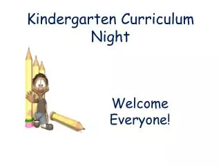 Kindergarten Curriculum Night