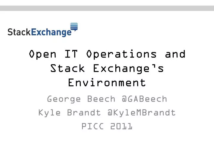 open it operations and stack exchange s environment