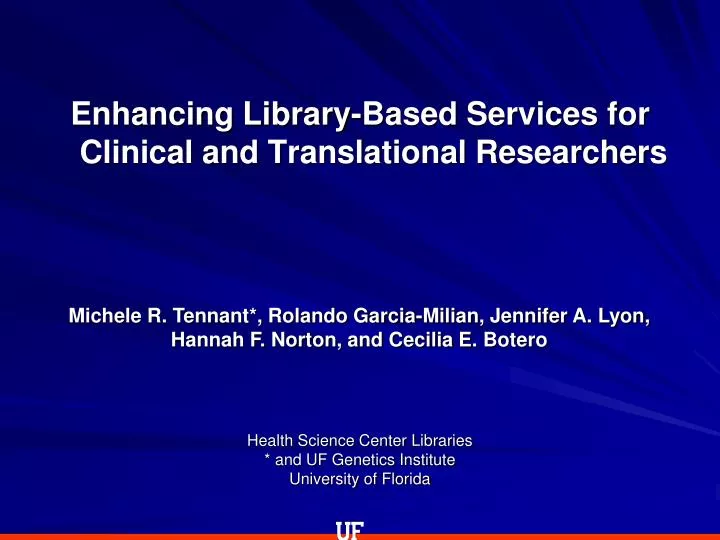 health science center libraries and uf genetics institute university of florida