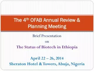 The 4 th OFAB Annual Review &amp; Planning Meeting