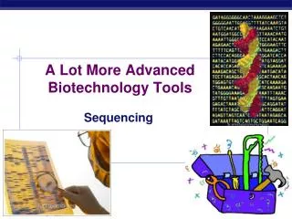 A Lot More Advanced Biotechnology Tools