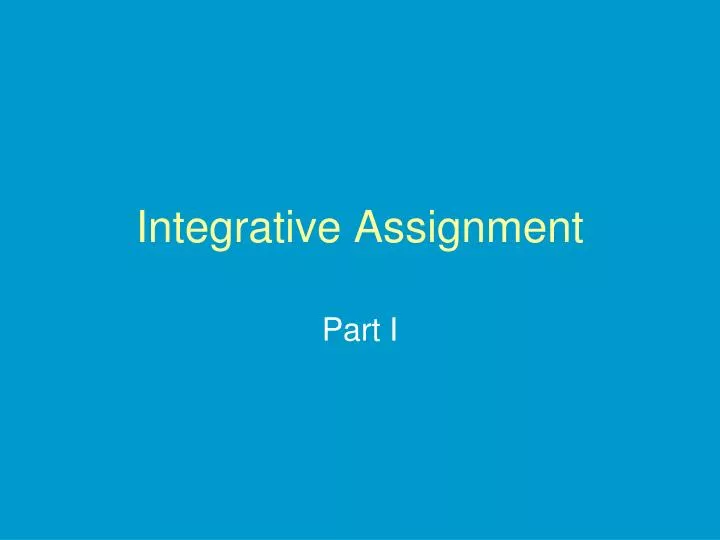 integrative assignment