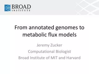 From annotated genomes to metabolic flux models