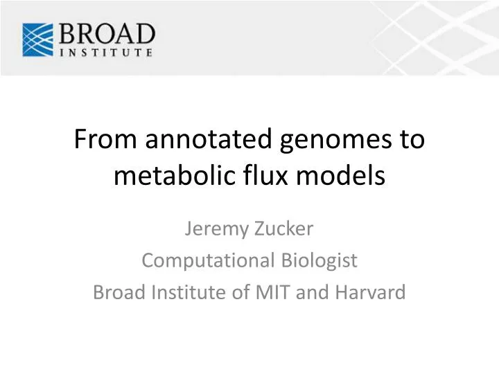 from annotated genomes to metabolic flux models