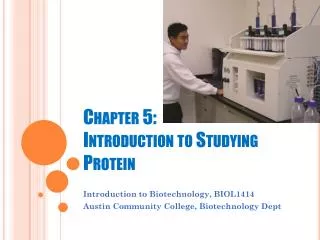 Chapter 5: Introduction to Studying Protein