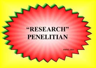 “RESEARCH” PENELITIAN SMNO, 2014