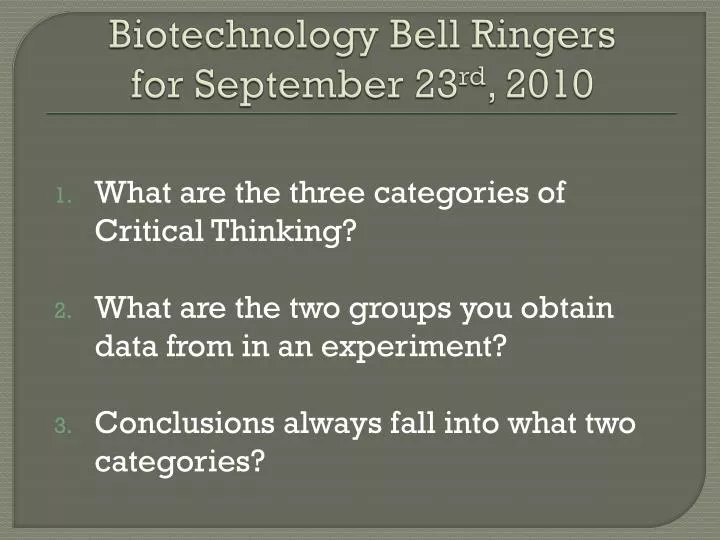 biotechnology bell ringers for september 23 rd 2010