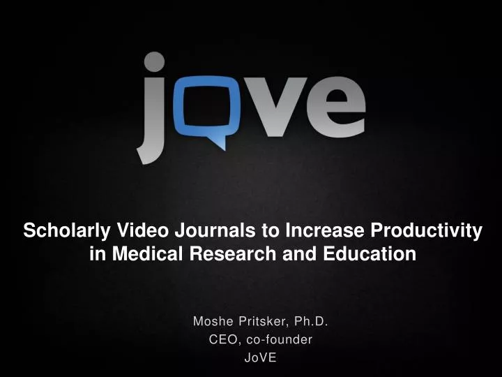 scholarly video journals to increase productivity in medical research and education