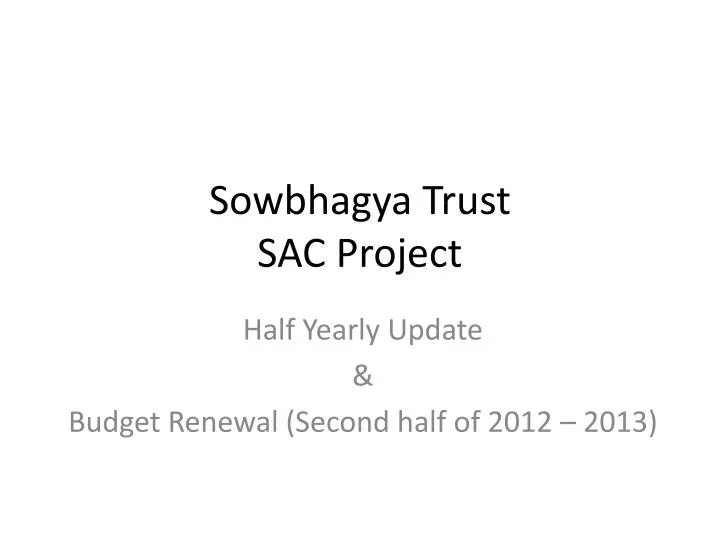sowbhagya trust sac project