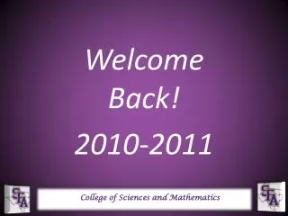 Welcome Back! 2010-2011