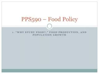 PPS590 – Food Policy