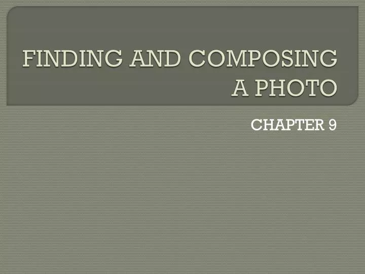 finding and composing a photo