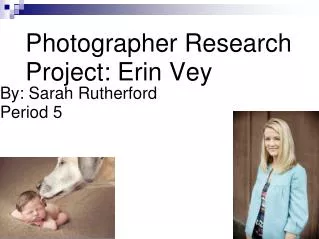 Photographer Research Project: Erin Vey