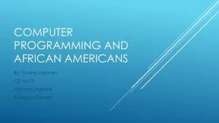 Computer programming and African Americans
