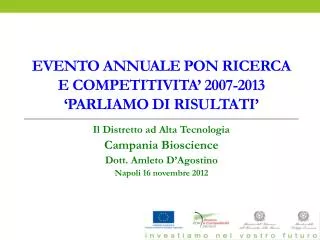 EVENTO annuale pon ricerca e competitivita’ 2007-2013 ‘parliamo di risultati’