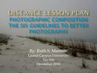 Distance Lesson Plan Photographic Composition The Six Guidelines to Better Photography