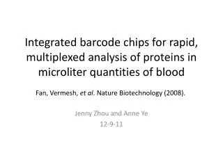 Integrated barcode chips for rapid, multiplexed analysis of proteins in microliter quantities of blood