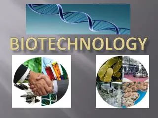 BIOTECHNOLOGY