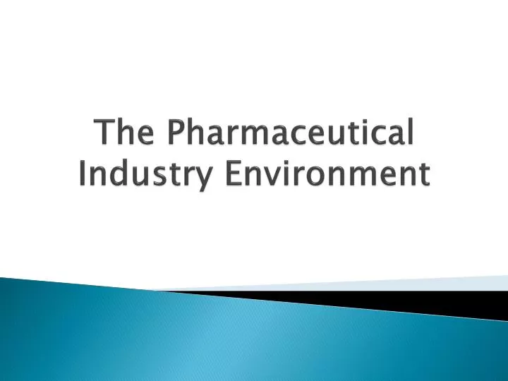 the pharmaceutical industry environment