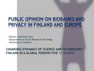 Public Opinion on Biobanks and Privacy in Finland and Europe