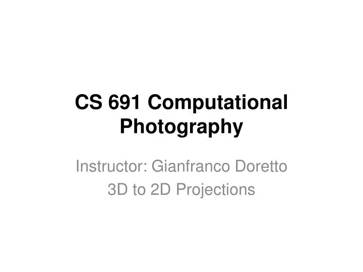 cs 691 computational photography