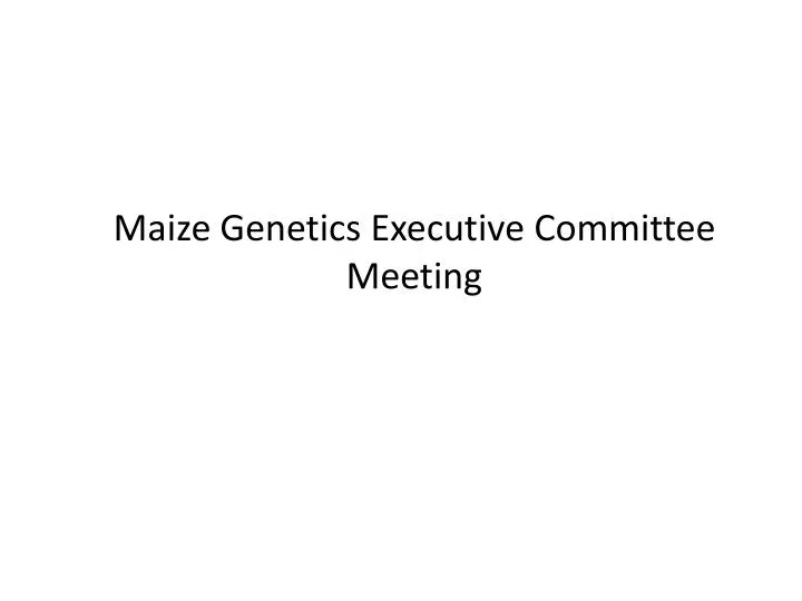 maize genetics executive committee meeting