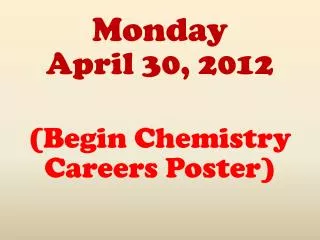 Monday April 30, 2012