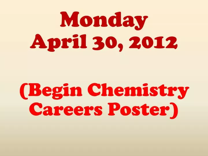 monday april 30 2012