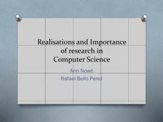 Realisations and Importance of research in Computer Science