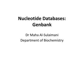 Nucleotide Databases: Genbank