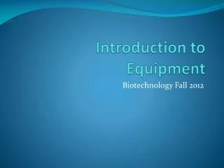 Introduction to Equipment