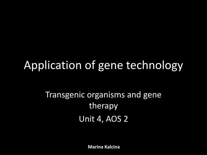 application of gene technology
