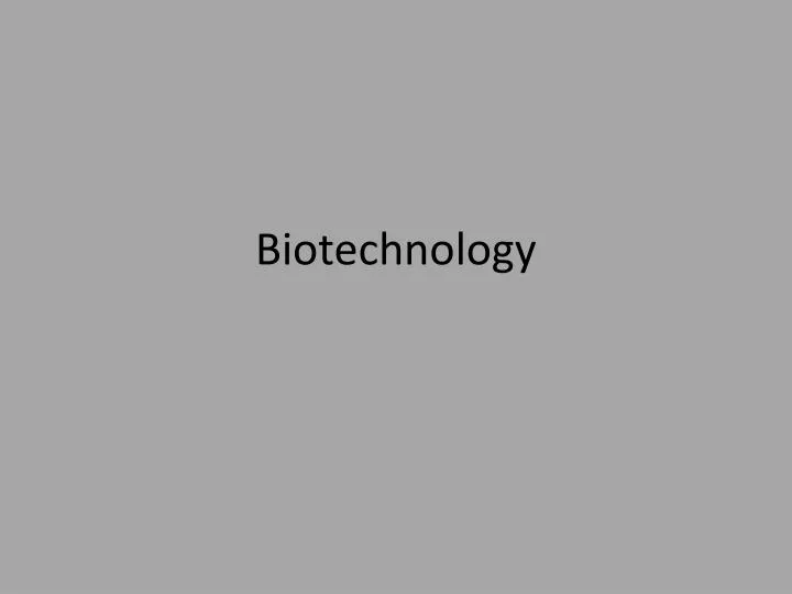 biotechnology