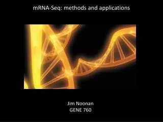 mRNA - Seq : methods and applications