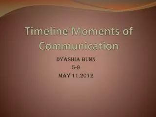 Timeline Moments of Communication