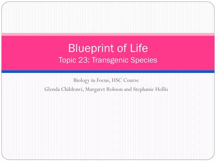 blueprint of life topic 23 transgenic species
