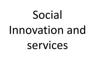 Social Innovation and services