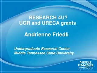 RESEARCH 4U? UGR and URECA grants