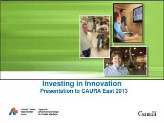 Investing in Innovation Presentation to CAURA East 2013