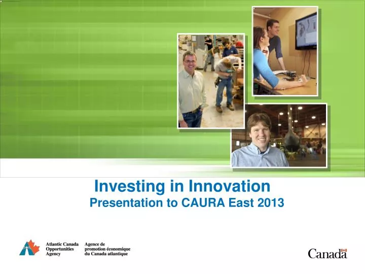 investing in innovation presentation to caura east 2013
